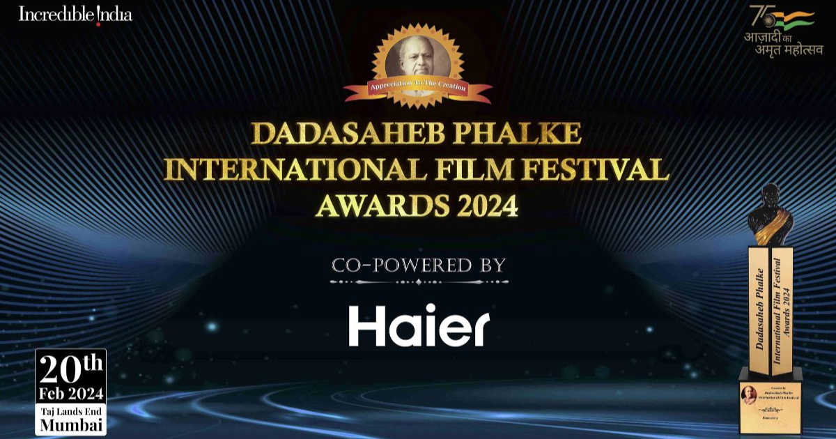 Haier Partners with Dadasaheb Phalke International Film Festival Awards 2024 to celebrate the Evolution of Cinema
